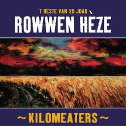 Kilomeaters - Rowwen Hèze
