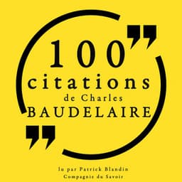 100 citations de Charles Baudelaire - Charles Baudelaire