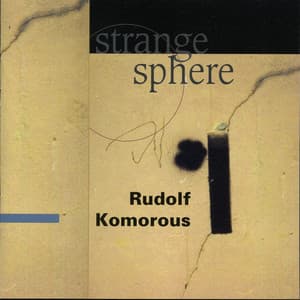 Strange Sphere - Rudolf Komorous