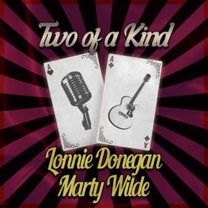 Two of a Kind: Lonnie Donegan & Marty Wilde - Lonnie Donegan