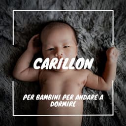 Carillon per bambini per andare a dormire - Musica Curativa Club