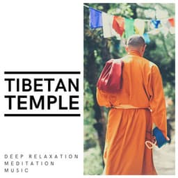 Tibetan Temple: Deep Relaxation Meditation Music - Zen Music Garden & Spa
