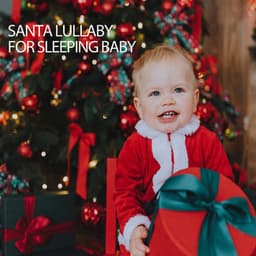 Santa Lullaby For Sleeping Baby - ASMR LIFE