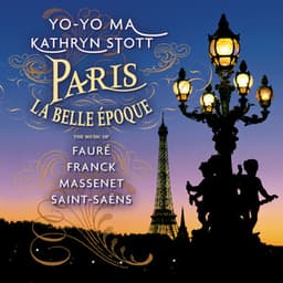 Paris - La Belle Époque - Yo-Yo Ma