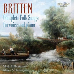 Britten: Complete Folk Songs for Voice and Piano - Benjamin Britten