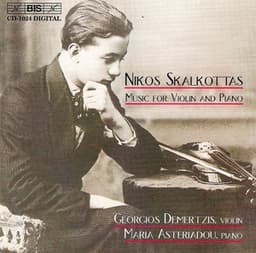 Skalkottas: Music for Violin and Piano - Nikos Skalkottas