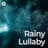 Sleepy Rain