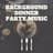 Background Dinner Party Music