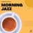 Morning Jazz