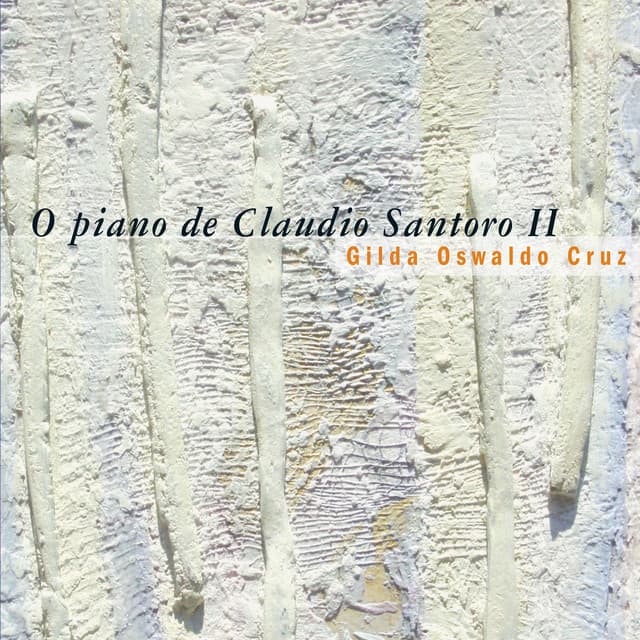 O Piano de Claudio Santoro, Vol. 2 - Claudio Santoro