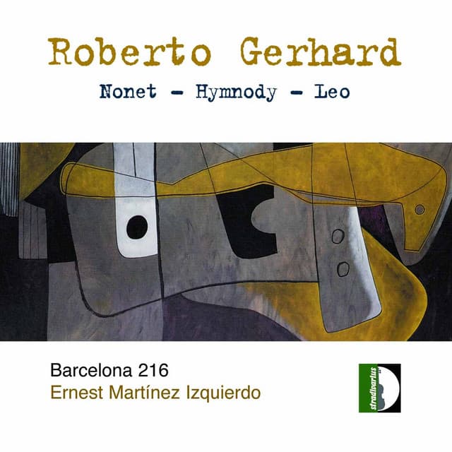 Gerhard: Nonet, Hymnody & Leo - Roberto Gerhard