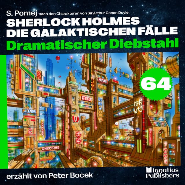 Dramatischer Diebstahl - Sherlock Holmes - Die galaktischen Fälle