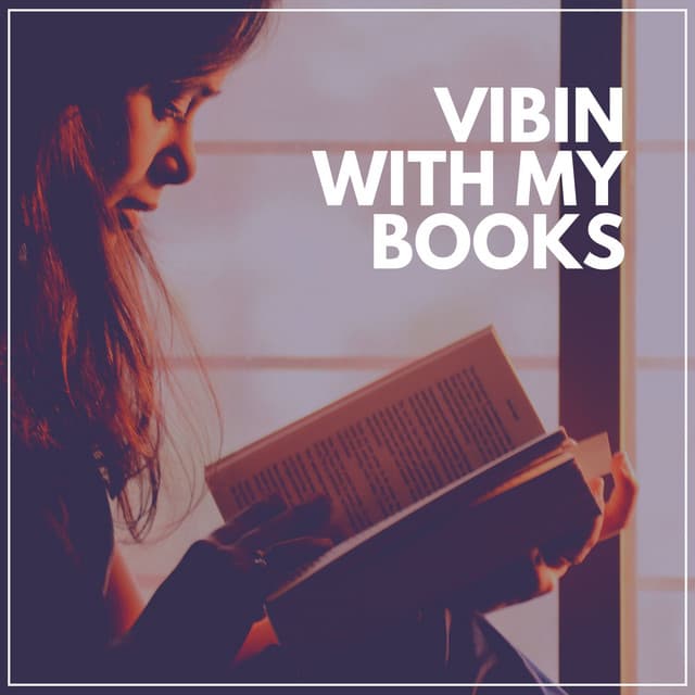 Vibin with My Books - Lofi Quality Content