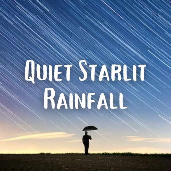 Quiet Starlit Rainfall - Pure Sleeping Music