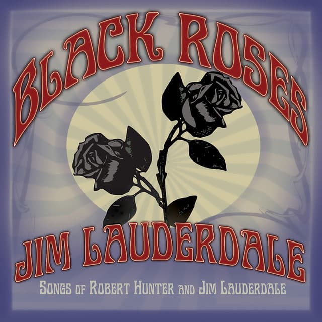 Black Roses - Jim Lauderdale