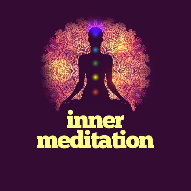Inner Meditation - Lullabies for Deep Meditation