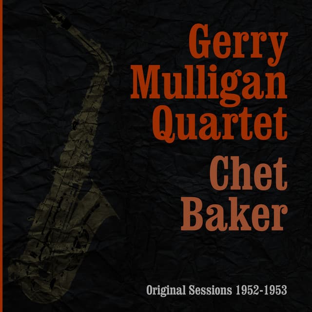 Original Sessions 1952-1953 - Gerry Mulligan Quartet