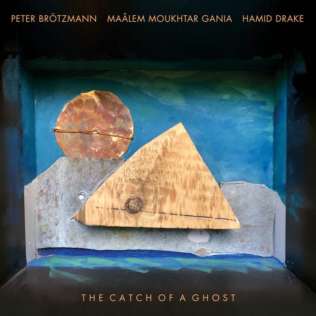 The Catch of a Ghost - Peter Brötzmann