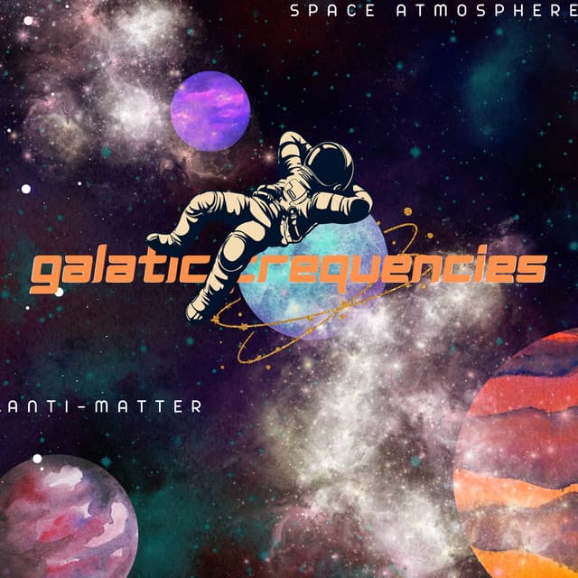 Anti-Matter Gravitational Flux Frequencies - Space Atmosphere