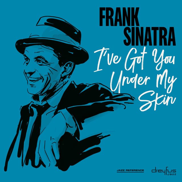 I've Got You Under My Skin - Frank Sinatra
