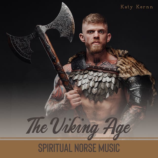 The Viking Age: Spiritual Norse Music - Katy Kernn