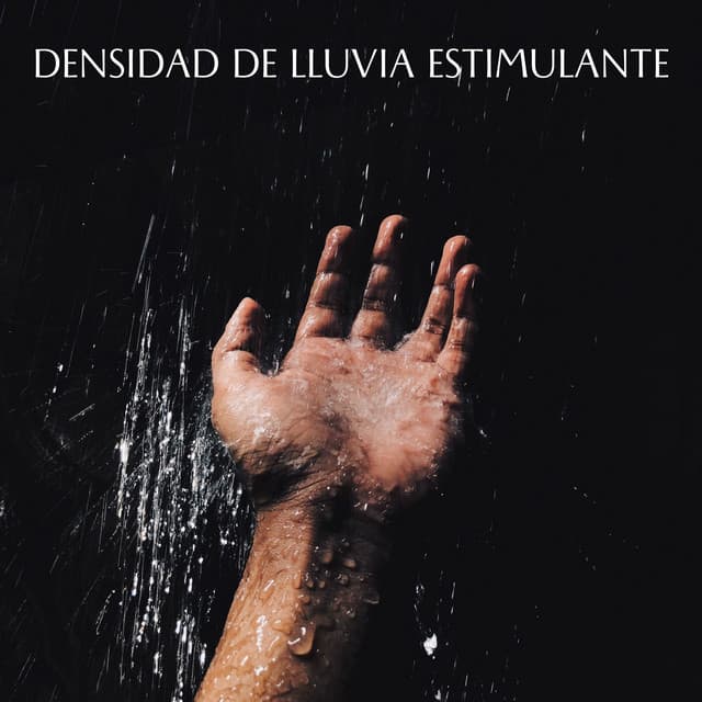 Densidad De Lluvia Estimulante - Ricky sonido de lluvia