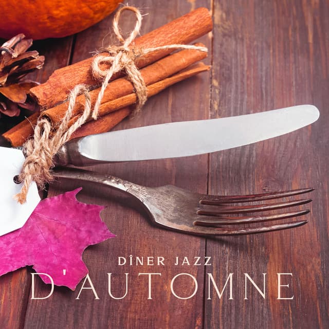 Dîner jazz d'automne: Musique lounge instrumentale pour manger dîner, Fond de restaurant élégant - Jazz douce musique d'ambiance