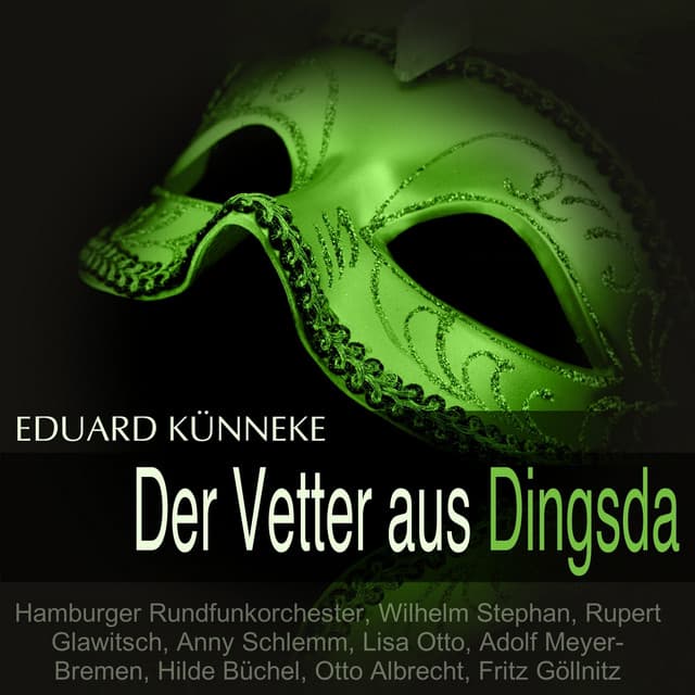 Künneke: Der Vetter aus Dingsda - Eduard Künneke