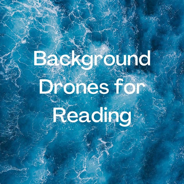 Background Drones for Reading - Reading Background Music Playlist