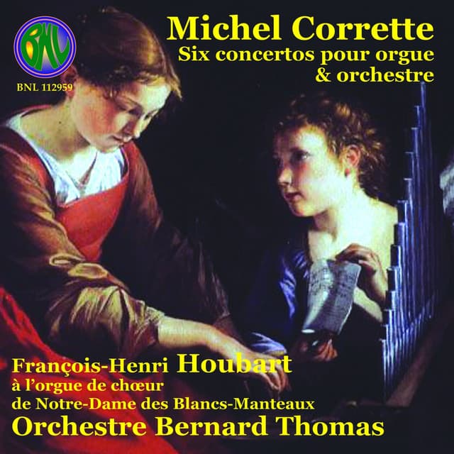 Corrette: Six concertos pour orgue et orchestre - Michel Corrette