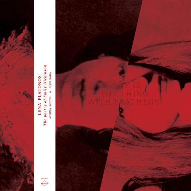 Hope Is The Thing With Feathers - Lena Platonos