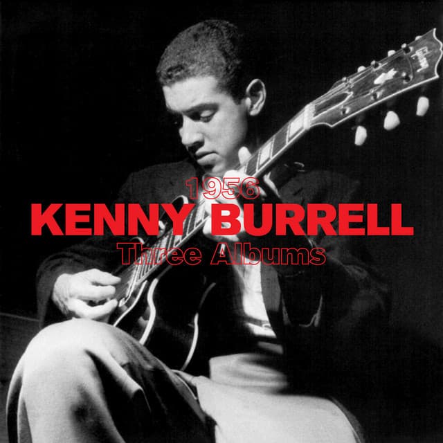1956 - Three Albums - Kenny Burrell