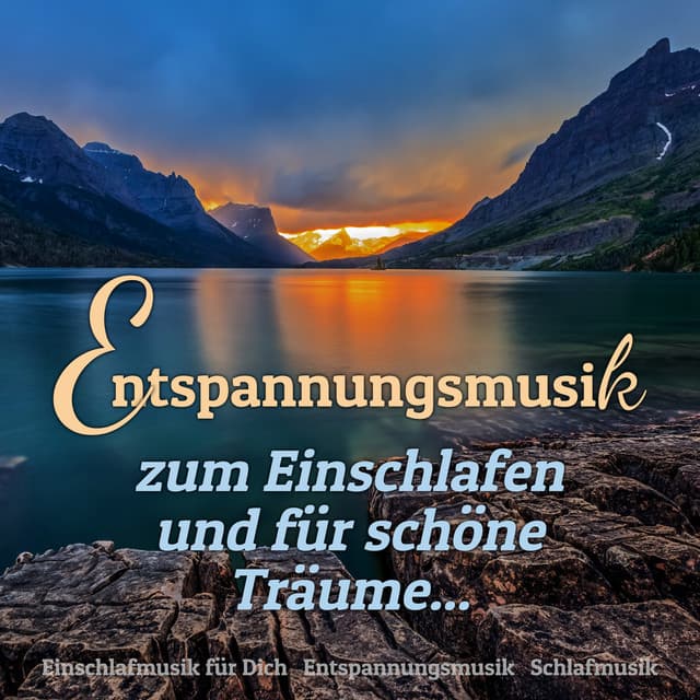 Entspannungsmusik zum Einschlafen und für schöne Träume - Schlafmusik