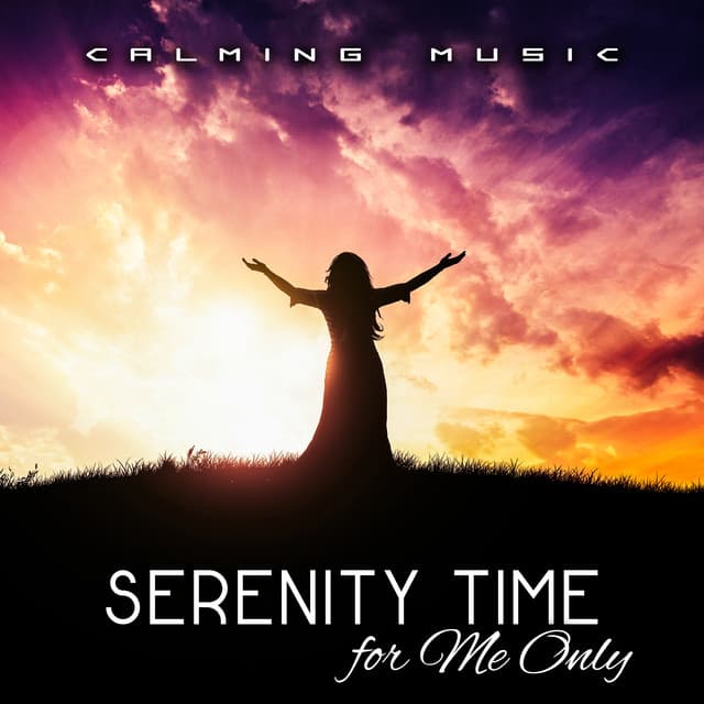 Serenity Time for Me Only - Serenity Music Academy