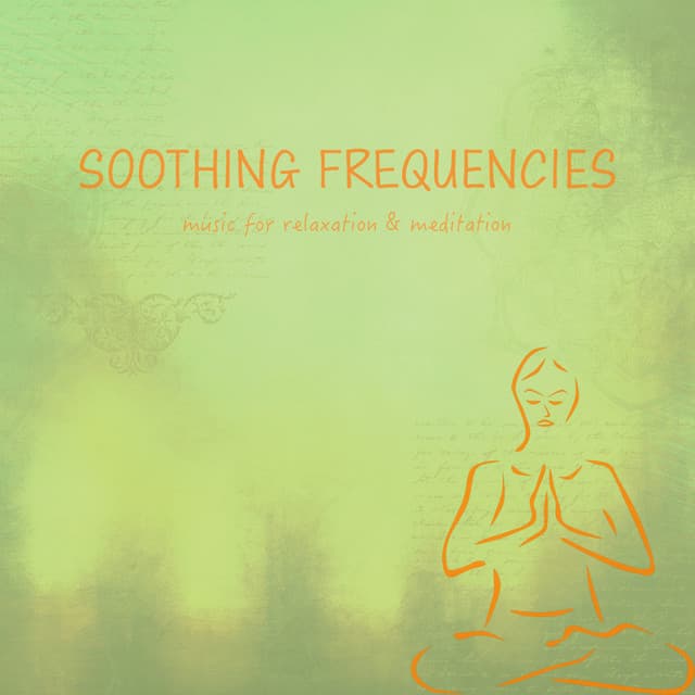 Soothing Frequencies - Meditation