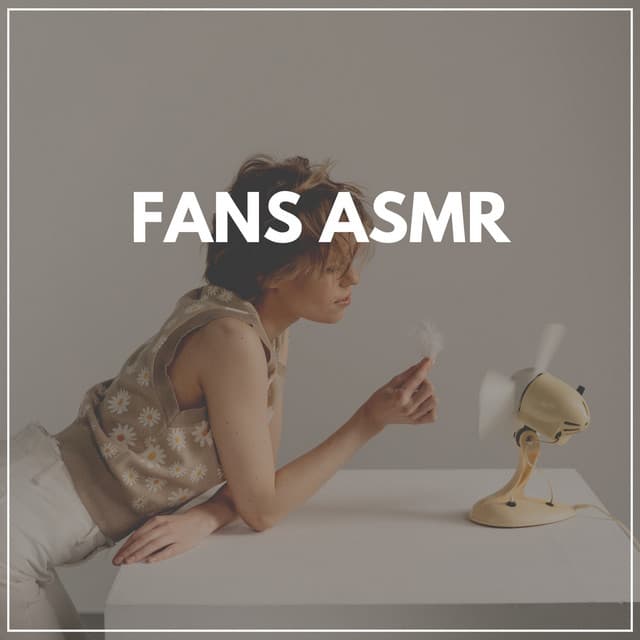 Fans ASMR - Fan Sounds For Sleep