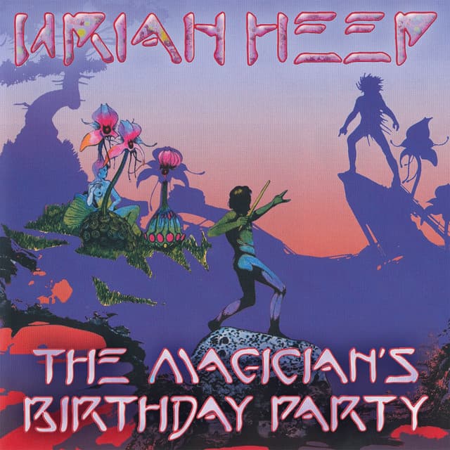 The Magician's Birthday Party - Uriah Heep
