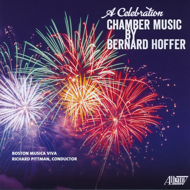 A Celebration: Chamber Music by Bernard Hoffer - Bernard Hoffer