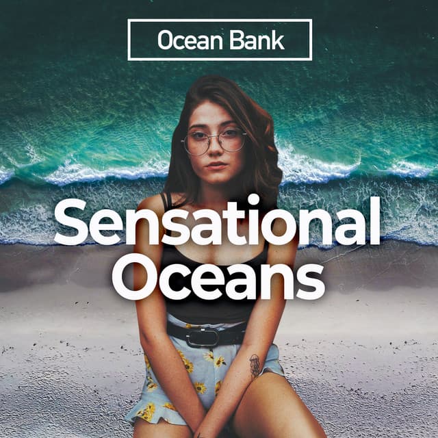 Sensational Oceans - Ocean Bank