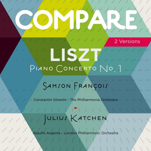 Liszt: Piano Concerto No. 1, Samson François vs. Julius Katchen - Franz Liszt