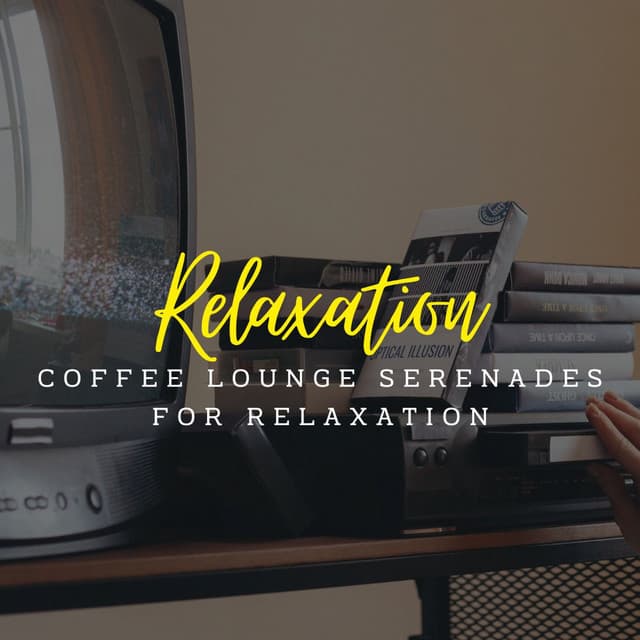 Jazz Tranquility: Coffee Lounge Serenades for Relaxation - Coffee Table Jazz