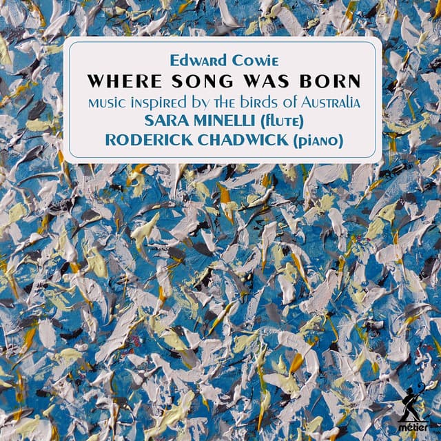 Cowie: Where Song Was Born - Edward Cowie