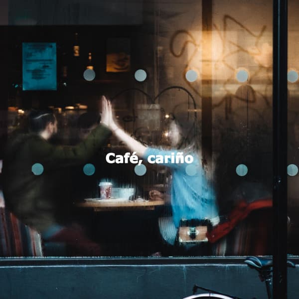 Café, cariño - Cena Musica Ambiente