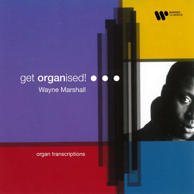 Get Organised! Organ Transcriptions - Wayne Marshall