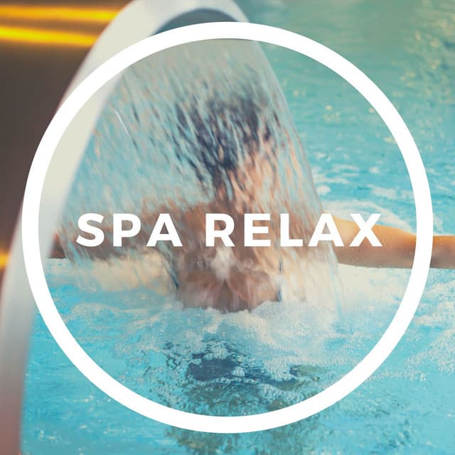 Spa Relax: Música para la Relajación Profunda, Sesión de Masaje, Terapias Alternativas - Relajacion Ariel