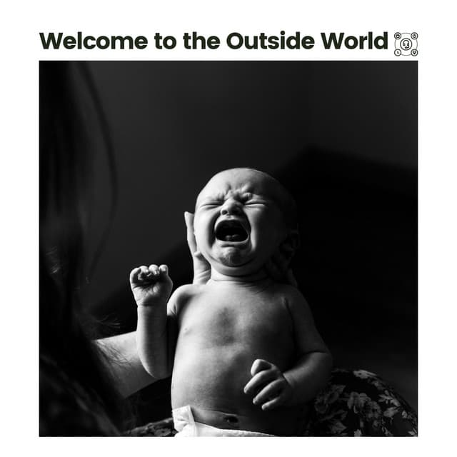 Welcome to the Outside World - Hypnobirthing Music Company