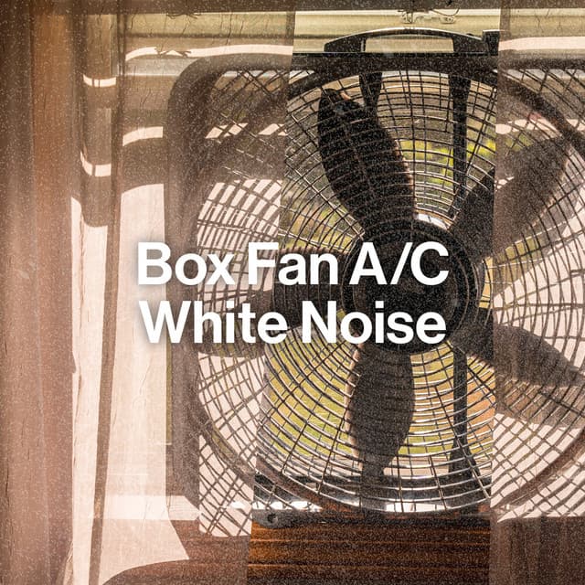 Box Fan A/C White Noise - Best Noise