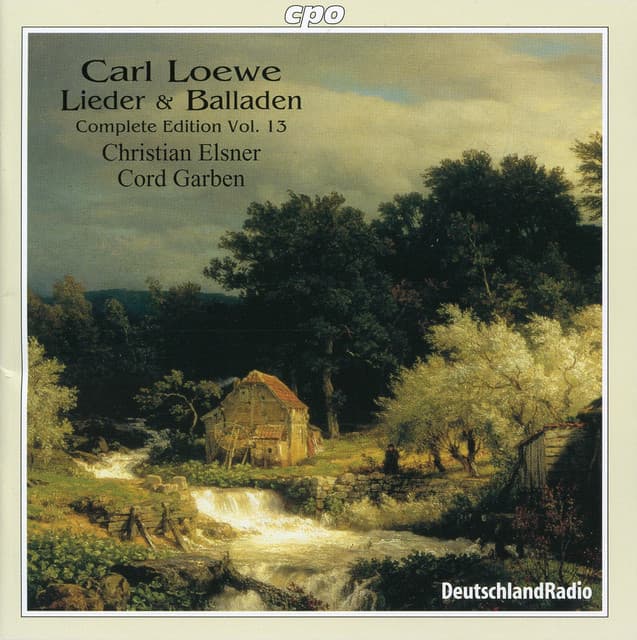 Loewe: Lieder & Balladen, Vol. 13 - Carl Loewe