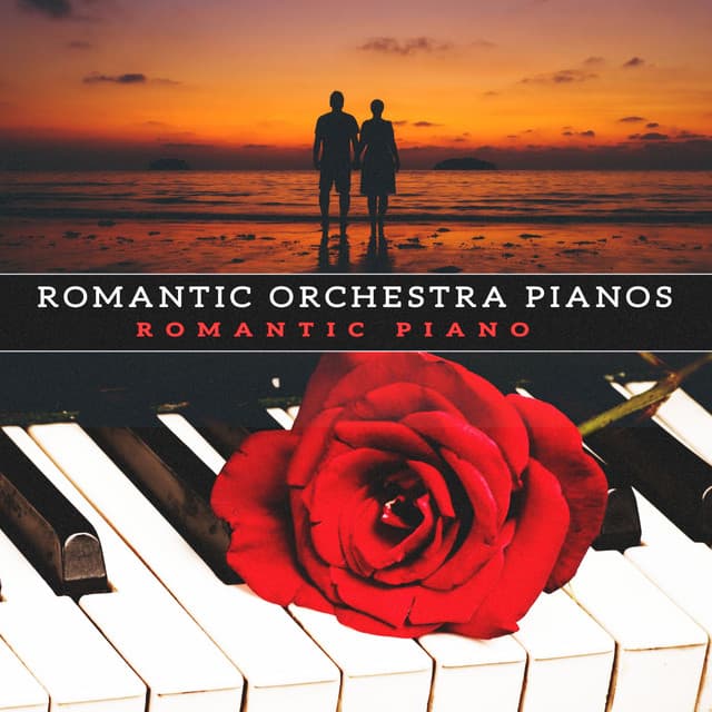 Romantic Orchestra Pianos - Romantic Piano