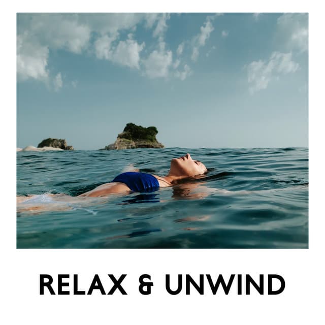 Relax & Unwind: Best Calming Music 2023 - Tranquility Base Ensemble
